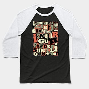 gun powder Baseball T-Shirt